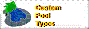 Custom Pool Types
